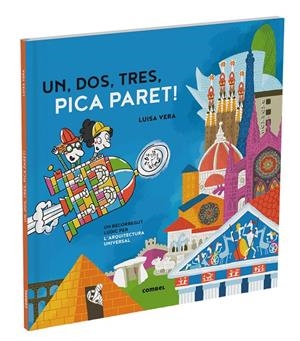 UN, DOS, TRES, PICA PARET. UN RECORREGUT LÚDIC PER LA HISTÒRIA DE L'ARQUITECTURA | 9788411580601 | VERA GUARDIOLA, LUISA | Llibreria Ombra | Llibreria online de Rubí, Barcelona | Comprar llibres en català i castellà online