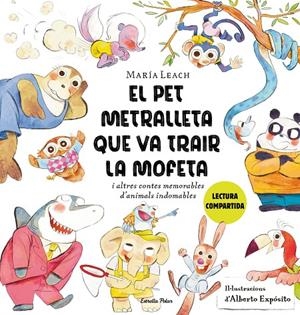 EL PET METRALLETA QUE VA TRAIR LA MOFETA | 9788413897837 | LEACH, MARÍA/EXPÓSITO, ALBERTO | Llibreria Ombra | Llibreria online de Rubí, Barcelona | Comprar llibres en català i castellà online