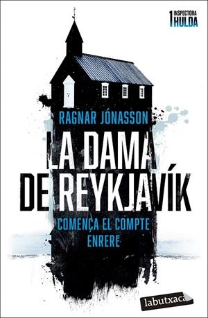 LA DAMA DE REYKJAVÍK (SÈRIE INSPECTORA HULDA 1) | 9788419971104 | JÓNASSON, RAGNAR | Llibreria Ombra | Llibreria online de Rubí, Barcelona | Comprar llibres en català i castellà online
