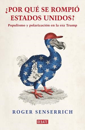 POR QUÉ SE ROMPIÓ ESTADOS UNIDOS | 9788419642639 | SENSERRICH, ROGER | Llibreria Ombra | Llibreria online de Rubí, Barcelona | Comprar llibres en català i castellà online