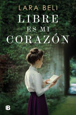 LIBRE ES MI CORAZÓN | 9788466677530 | BELI, LARA | Llibreria Ombra | Llibreria online de Rubí, Barcelona | Comprar llibres en català i castellà online