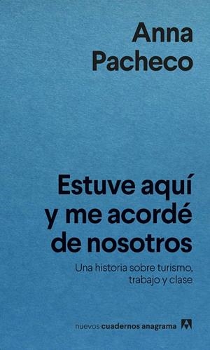 ESTUVE AQUÍ Y ME ACORDÉ DE NOSOTROS | 9788433922304 | PACHECO, ANNA | Llibreria Ombra | Llibreria online de Rubí, Barcelona | Comprar llibres en català i castellà online