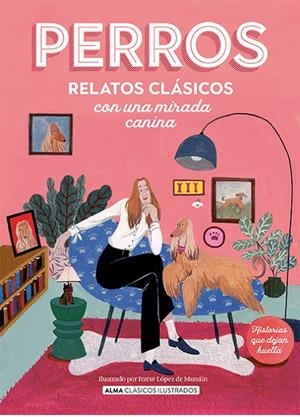 PERROS. RELATOS CLÁSICOS CON UNA MIRADA CANINA | 9788419599285 | VARIOS AUTORES | Llibreria Ombra | Llibreria online de Rubí, Barcelona | Comprar llibres en català i castellà online