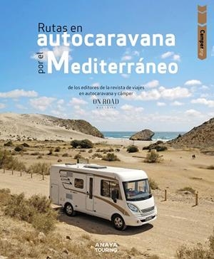 RUTAS EN AUTOCARAVANA POR EL MEDITERRÁNEO | 9788491585930 | BELTRÁN MONJE, LOLI/RODRÍGUEZ MARTÍNEZ, CONRADO | Llibreria Ombra | Llibreria online de Rubí, Barcelona | Comprar llibres en català i castellà online
