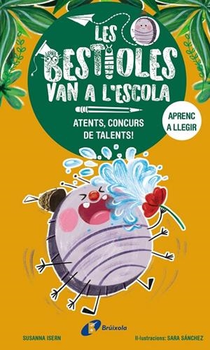 LES BESTIOLES VAN A L'ESCOLA, 2. ATENTS, CONCURS DE TALENTS! | 9788413493367 | ISERN, SUSANNA | Llibreria Ombra | Llibreria online de Rubí, Barcelona | Comprar llibres en català i castellà online