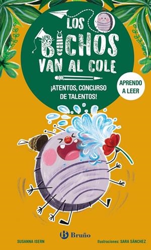LOS BICHOS VAN AL COLE, 2. ¡ATENTOS, CONCURSO DE TALENTOS! | 9788469640289 | ISERN, SUSANNA | Llibreria Ombra | Llibreria online de Rubí, Barcelona | Comprar llibres en català i castellà online