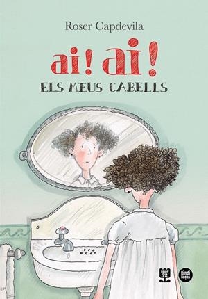 AI! AI! ELS MEUS CABELLS | 9788418288777 | CAPDEVILA I VALLS, ROSER | Llibreria Ombra | Llibreria online de Rubí, Barcelona | Comprar llibres en català i castellà online