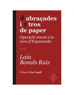 4 ABRAÇADES I 1 TROS DE PAPER | 9788418696367 | BONALS RUIZ, LAIA | Llibreria Ombra | Llibreria online de Rubí, Barcelona | Comprar llibres en català i castellà online