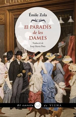 EL PARADÍS DE LES DAMES | 9788419474346 | ZOLA, ÉMILE | Llibreria Ombra | Llibreria online de Rubí, Barcelona | Comprar llibres en català i castellà online