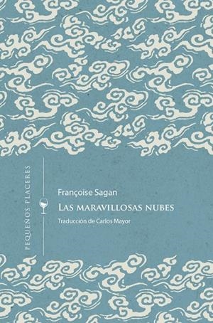 LAS MARAVILLOSAS NUBES | 9788412579413 | SAGAN, FRANÇOIS | Llibreria Ombra | Llibreria online de Rubí, Barcelona | Comprar llibres en català i castellà online