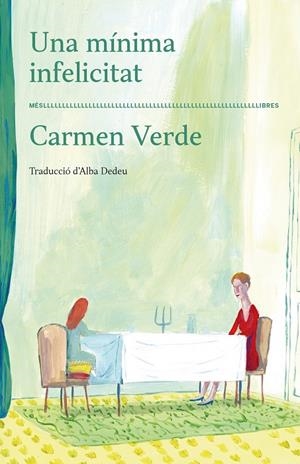 UNA MÍNIMA INFELICITAT | 9788417353520 | CARMEN VERDE | Llibreria Ombra | Llibreria online de Rubí, Barcelona | Comprar llibres en català i castellà online