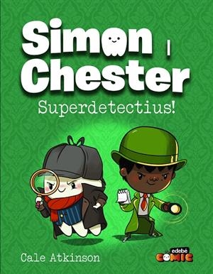 SIMON I CHESTER: SUPERDETECTIUS! | 9788468370552 | ATKINSON, CALE | Llibreria Ombra | Llibreria online de Rubí, Barcelona | Comprar llibres en català i castellà online