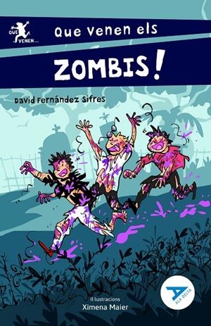 QUE VENEN ELS ZOMBIS! | 9788447951482 | FERNÁNDEZ SIFRES, DAVID | Llibreria Ombra | Llibreria online de Rubí, Barcelona | Comprar llibres en català i castellà online