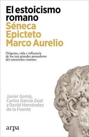 EL ESTOICISMO ROMANO | 9788419558602 | GOMÁ, JAVIER/GARCÍA GUAL, CARLOS/HERNÁNDEZ DE LA FUENTE, DAVID | Llibreria Ombra | Llibreria online de Rubí, Barcelona | Comprar llibres en català i castellà online
