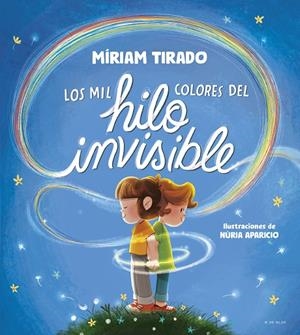 LOS MIL COLORES DEL HILO INVISIBLE | 9788419910035 | TIRADO, MÍRIAM | Llibreria Ombra | Llibreria online de Rubí, Barcelona | Comprar llibres en català i castellà online
