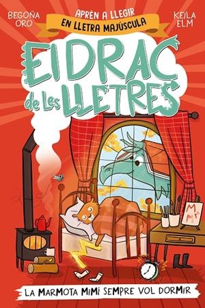 EL DRAC DE LES LLETRES 5 - LA MARMOTA MIMÍ SEMPRE VOL DORMIR | 9788448868000 | ORO, BEGOÑA | Llibreria Ombra | Llibreria online de Rubí, Barcelona | Comprar llibres en català i castellà online