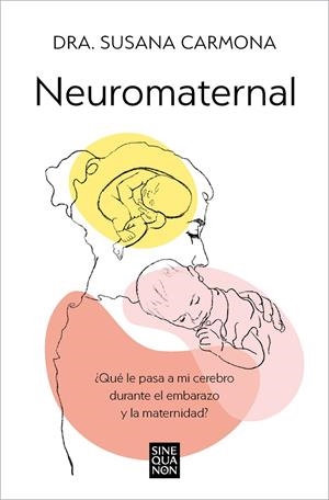 NEUROMATERNAL | 9788466678087 | CARMONA, DRA. SUSANA | Llibreria Ombra | Llibreria online de Rubí, Barcelona | Comprar llibres en català i castellà online