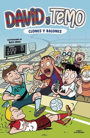 DAVID Y TEMO: CLONES Y BALONES | 9788419688279 | KORKOTASHVILI, TEIMURAZI/SUÁREZ CABRERA, DAVID | Llibreria Ombra | Llibreria online de Rubí, Barcelona | Comprar llibres en català i castellà online
