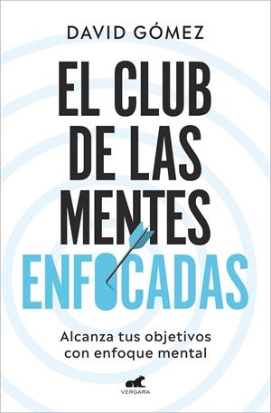 EL CLUB DE LAS MENTES ENFOCADAS | 9788419248978 | GÓMEZ, DAVID | Llibreria Ombra | Llibreria online de Rubí, Barcelona | Comprar llibres en català i castellà online