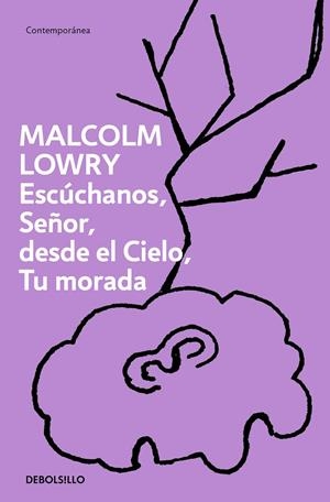 ESCÚCHANOS, SEÑOR, DESDE EL CIELO, TU MORADA | 9788466375658 | LOWRY, MALCOLM | Llibreria Ombra | Llibreria online de Rubí, Barcelona | Comprar llibres en català i castellà online