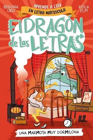 EL DRAGÓN DE LAS LETRAS 5 - UNA MARMOTA MUY DORMILONA | 9788448867997 | ORO, BEGOÑA | Llibreria Ombra | Llibreria online de Rubí, Barcelona | Comprar llibres en català i castellà online