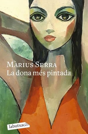 LA DONA MÉS PINTADA | 9788419971098 | SERRA, MÀRIUS | Llibreria Ombra | Llibreria online de Rubí, Barcelona | Comprar llibres en català i castellà online