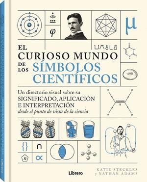 CURIOSO MUNDO DE LOS SIMBOLOS CIENTIFICOS, EL | 9788411540391 | STECKLES, KATIE | Llibreria Ombra | Llibreria online de Rubí, Barcelona | Comprar llibres en català i castellà online
