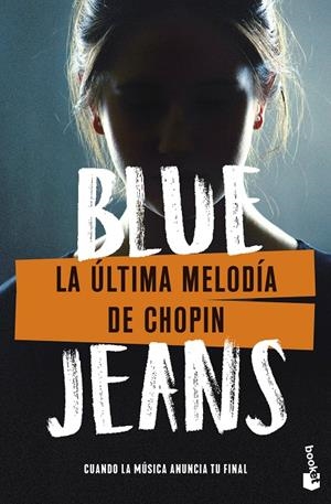 LA ÚLTIMA MELODÍA DE CHOPIN | 9788408285052 | BLUE JEANS | Llibreria Ombra | Llibreria online de Rubí, Barcelona | Comprar llibres en català i castellà online