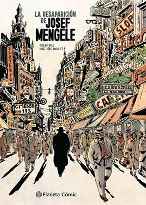 LA DESAPARICIÓN DE JOSEF MENGELE | 9788411611152 | GUEZ, OLIVIER/MAILLIET, MATZ Y JÖRG | Llibreria Ombra | Llibreria online de Rubí, Barcelona | Comprar llibres en català i castellà online