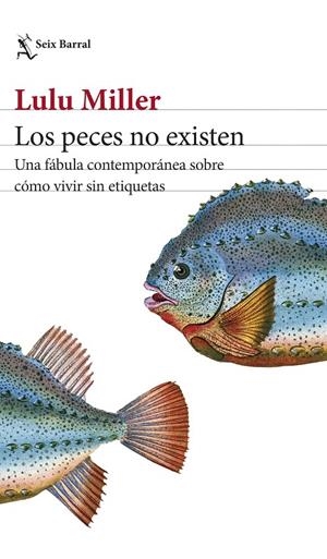LOS PECES NO EXISTEN | 9788432243332 | MILLER, LULU | Llibreria Ombra | Llibreria online de Rubí, Barcelona | Comprar llibres en català i castellà online