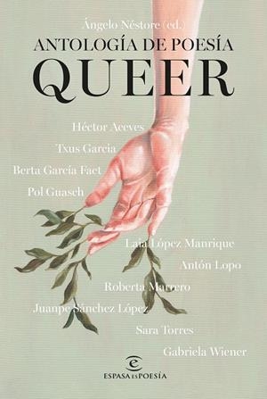 ANTOLOGÍA DE POESÍA QUEER | 9788467072532 | ACEVES, HÉCTOR/GARCÍA, TXUS/GARCÍA FAET, BERTA/GUASCH, POL/LÓPEZ MANRIQUE, LAIA/LOPO, ANTÓN/MARRERO, | Llibreria Ombra | Llibreria online de Rubí, Barcelona | Comprar llibres en català i castellà online