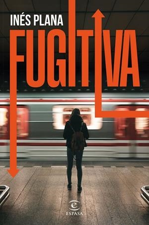 FUGITIVA | 9788467071672 | PLANA GINÉ, INÉS | Llibreria Ombra | Llibreria online de Rubí, Barcelona | Comprar llibres en català i castellà online