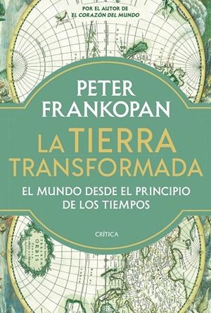 LA TIERRA TRANSFORMADA | 9788491996231 | FRANKOPAN, PETER | Llibreria Ombra | Llibreria online de Rubí, Barcelona | Comprar llibres en català i castellà online