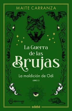 LA MALDICIÓN DE ODI LA GUERRA DE LAS BRUJAS 3 | 9788468369792 | CARRANZA, MAITE | Llibreria Ombra | Llibreria online de Rubí, Barcelona | Comprar llibres en català i castellà online