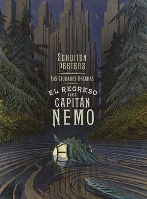 LAS CIUDADES OSCURAS. EL REGRESO DEL CAPITAN NEMO | 9788467966268 | PEETERS - SCHUITEN | Llibreria Ombra | Llibreria online de Rubí, Barcelona | Comprar llibres en català i castellà online