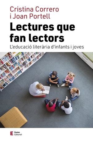 LECTURES QUE FAN LECTORS | 9788497667975 | CORRERO IGLESIAS, CRISTINA / PORTELL RIFÀ, JOAN | Llibreria Ombra | Llibreria online de Rubí, Barcelona | Comprar llibres en català i castellà online