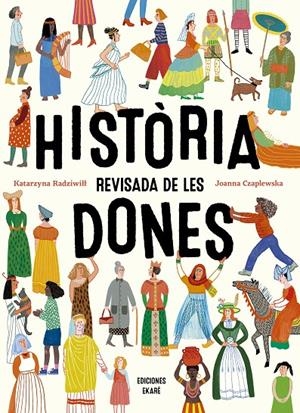 HISTÒRIA REVISADA DE LES DONES | 9788412753646 | KATARZYNA RADZIWITT | Llibreria Ombra | Llibreria online de Rubí, Barcelona | Comprar llibres en català i castellà online