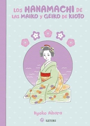 LOS HANAMACHI DE LAS MAIKO Y GEIKO DE KIOTO | 9788419035653 | AIHARA, KYOKO | Llibreria Ombra | Llibreria online de Rubí, Barcelona | Comprar llibres en català i castellà online