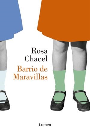 BARRIO DE MARAVILLAS | 9788426423290 | CHACEL, ROSA | Llibreria Ombra | Llibreria online de Rubí, Barcelona | Comprar llibres en català i castellà online