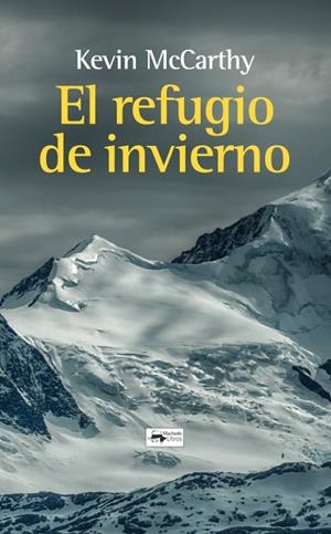 EL REFUGIO DE INVIERNO | 9788477744597 | MCCARTHY, KEVIN | Llibreria Ombra | Llibreria online de Rubí, Barcelona | Comprar llibres en català i castellà online