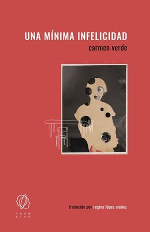 UNA MÍNIMA INFELICIDAD | 9788412763270 | VERDE, CARMEN | Llibreria Ombra | Llibreria online de Rubí, Barcelona | Comprar llibres en català i castellà online