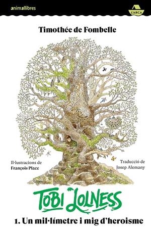 TOBI LOLNESS 1. UN MIL·LÍMETRE I MIG D'HEROISME | 9788419659682 | TIMOTHÉE | Llibreria Ombra | Llibreria online de Rubí, Barcelona | Comprar llibres en català i castellà online