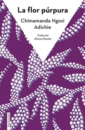 LA FLOR PÚRPURA | 9788410028036 | NGOZI ADICHIE, CHIMAMANDA | Llibreria Ombra | Llibreria online de Rubí, Barcelona | Comprar llibres en català i castellà online