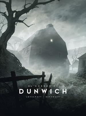 EL HORROR DE DUNWICH | 9788445016695 | BARANGER, FRANÇOIS/LOVECRAFT, H. P. | Llibreria Ombra | Llibreria online de Rubí, Barcelona | Comprar llibres en català i castellà online