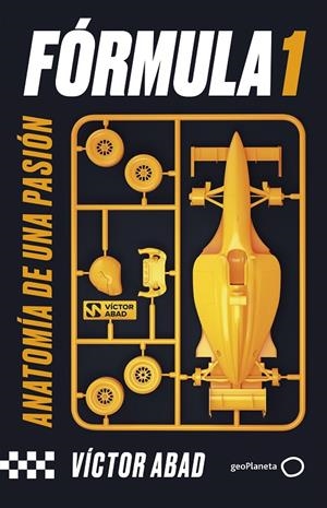 FÓRMULA 1 | 9788408281504 | ABAD, VÍCTOR | Llibreria Ombra | Llibreria online de Rubí, Barcelona | Comprar llibres en català i castellà online