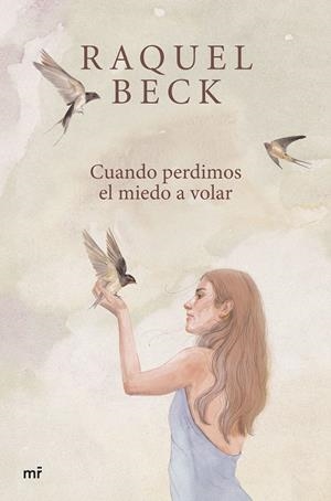 CUANDO PERDIMOS EL MIEDO A VOLAR | 9788427052222 | BECK, RAQUEL | Llibreria Ombra | Llibreria online de Rubí, Barcelona | Comprar llibres en català i castellà online