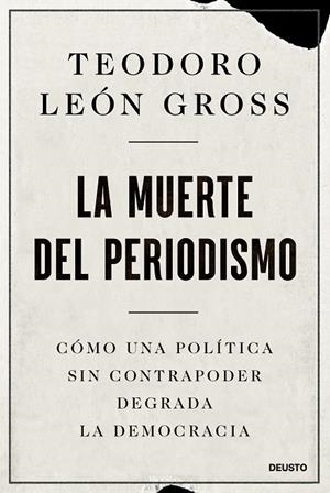 LA MUERTE DEL PERIODISMO | 9788423436958 | LEÓN GROSS, TEODORO | Llibreria Ombra | Llibreria online de Rubí, Barcelona | Comprar llibres en català i castellà online