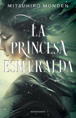LA PRINCESA ESMERALDA | 9788445016237 | MONDEN, MITSUHIRO | Llibreria Ombra | Llibreria online de Rubí, Barcelona | Comprar llibres en català i castellà online