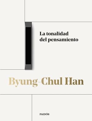 LA TONALIDAD DEL PENSAMIENTO | 9788449342042 | HAN, BYUNG-CHUL | Llibreria Ombra | Llibreria online de Rubí, Barcelona | Comprar llibres en català i castellà online