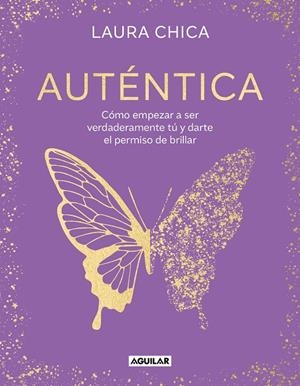 AUTÉNTICA | 9788403524347 | CHICA, LAURA | Llibreria Ombra | Llibreria online de Rubí, Barcelona | Comprar llibres en català i castellà online